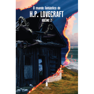 O MUNDO FANTÁSTICO DE H.P. LOVECRAFT vol. 2 (H.P. Lovecraft)